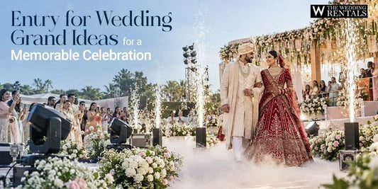 Entry For Wedding Grand Ideas For A Memorable Celebration