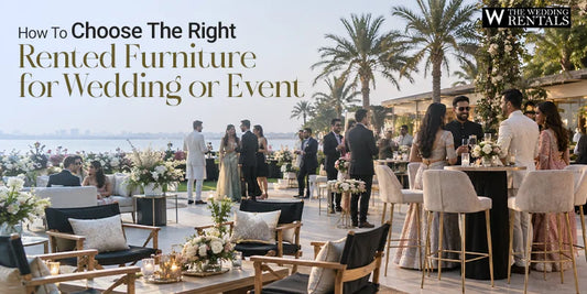 How To Choose The Right Rented Furniture For Wedding or Event